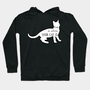 Home Is Where Your Cat Is Hoodie